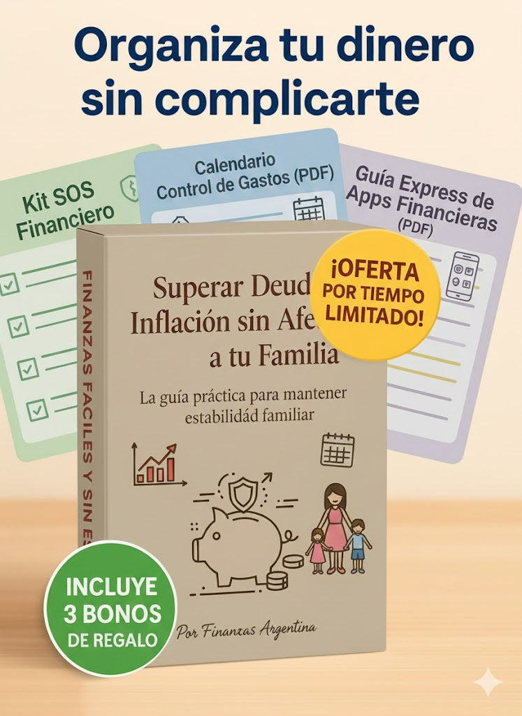 Guia "Superar Deudas e Inflación sin Afectar a tu Familia"